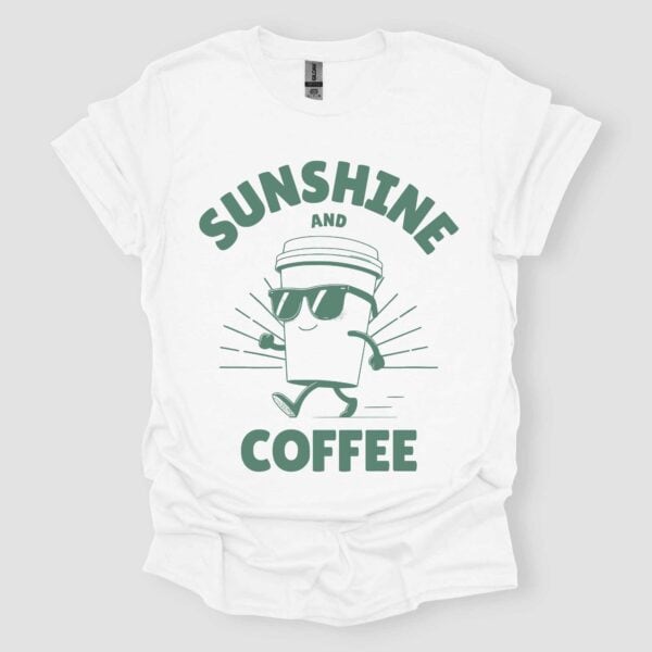 Sunshine and Coffee T-Shirt