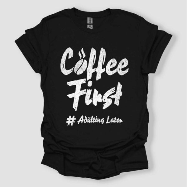 Coffee First Unisex T Shirt Black