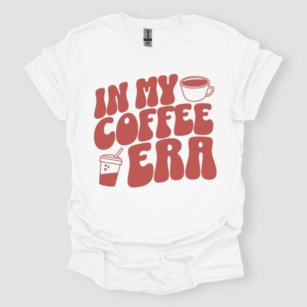 In My Coffee Era T Shirt White