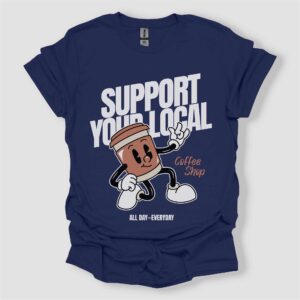 Support Your Local Coffee Shop Navy T Shirt