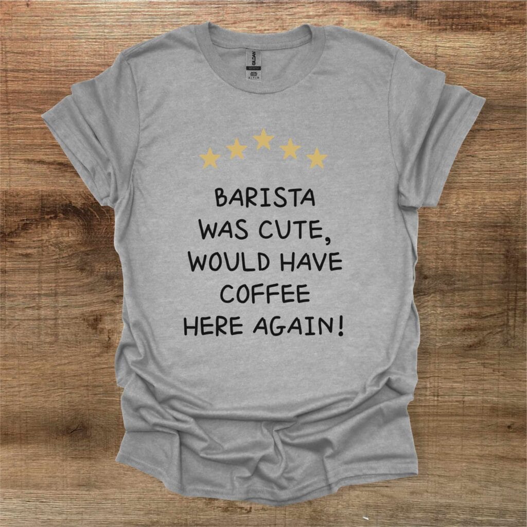 Barista Was Cool Sport Grey T-Shirt Unisex Barista was cool sport grey t shirt unisex