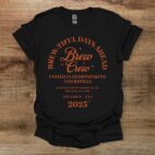 Brewtiful days ahead black t shirt unisex