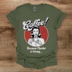 Coffee because murder is wrong vintage military green t shirt unisex