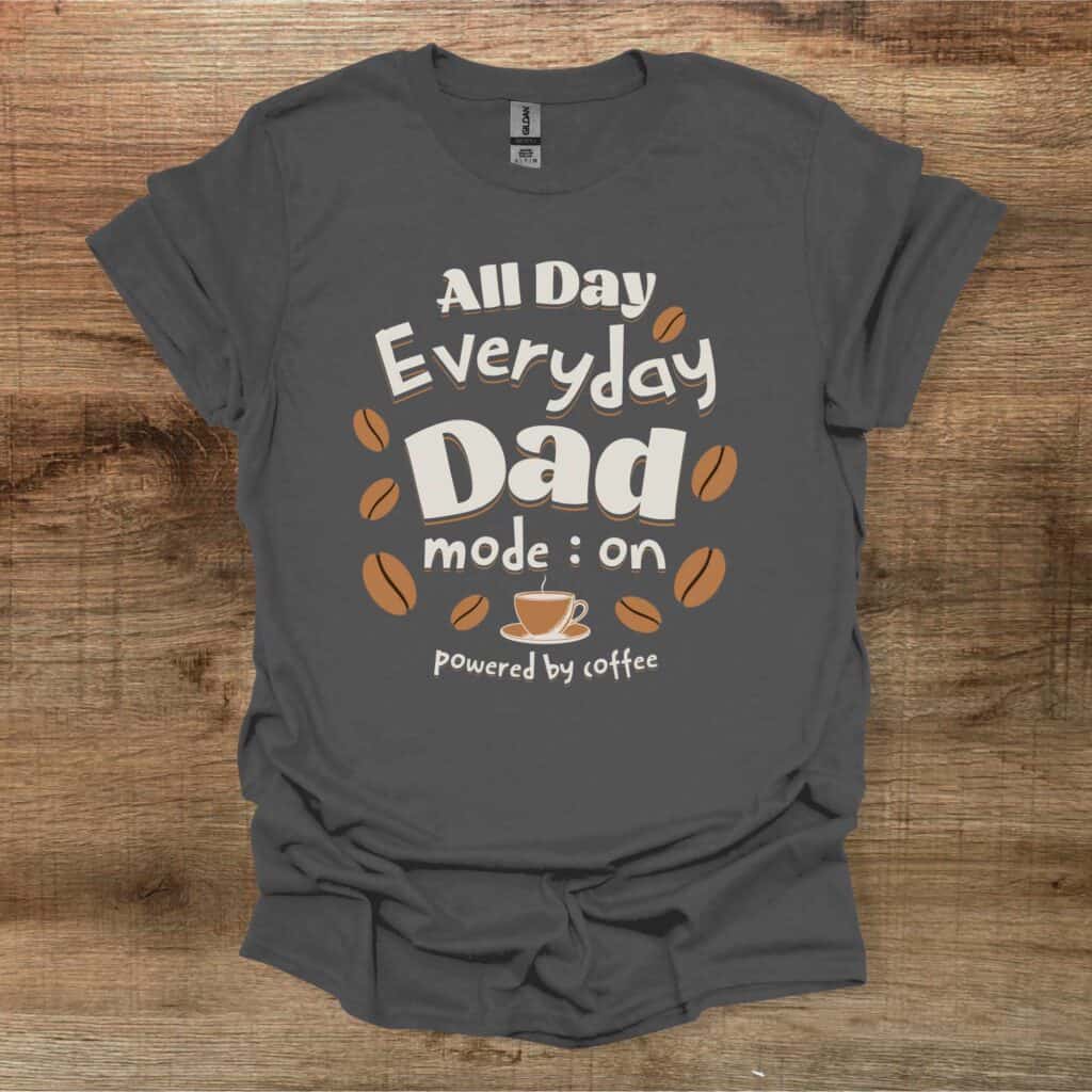 Coffee Dad Mode On Charocal T-Shirt Unisex Coffee dad mode on charocal t shirt unisex