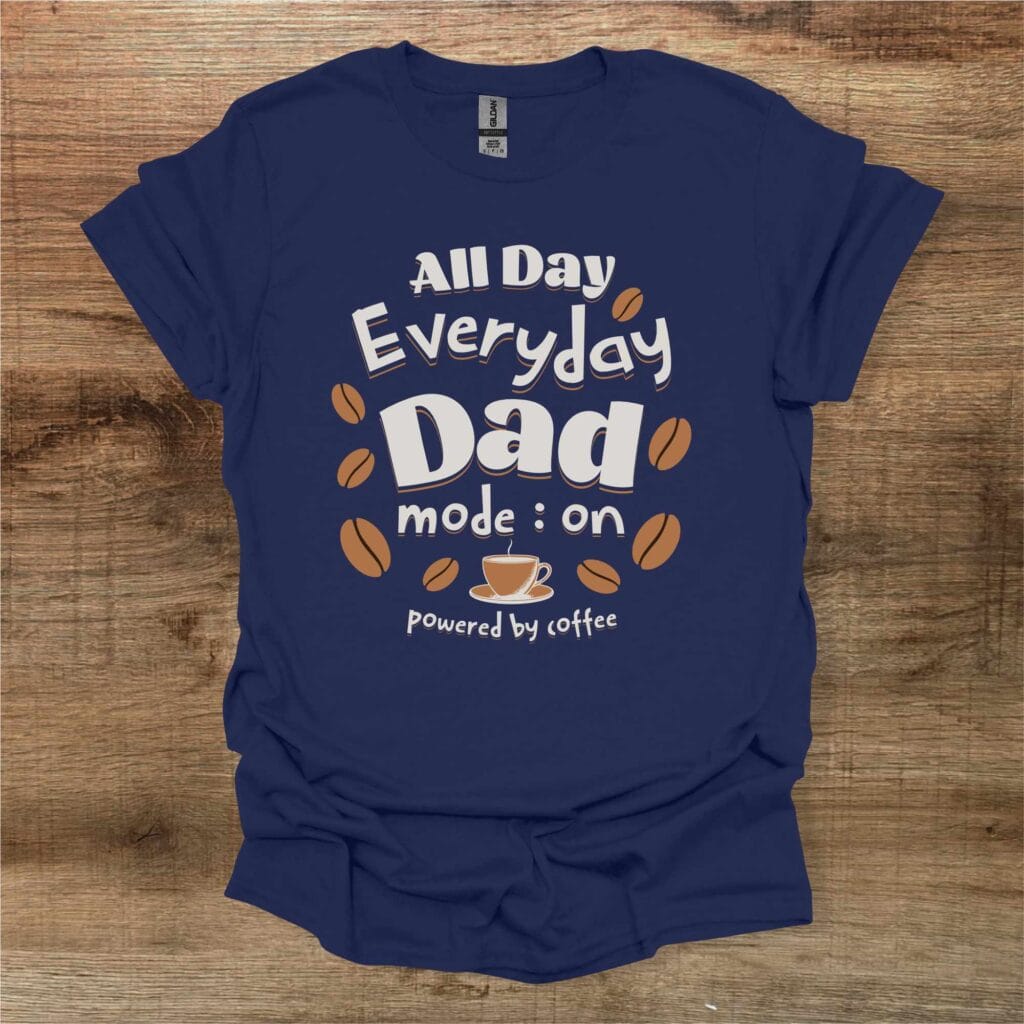 Coffee Dad Mode On Navy T-Shirt Unisex Coffee dad mode on navy t shirt unisex