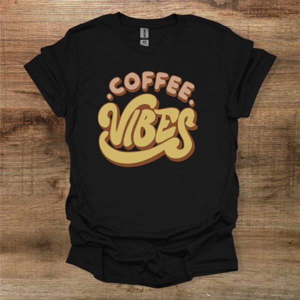 Coffee vibes black t shirt unisex
