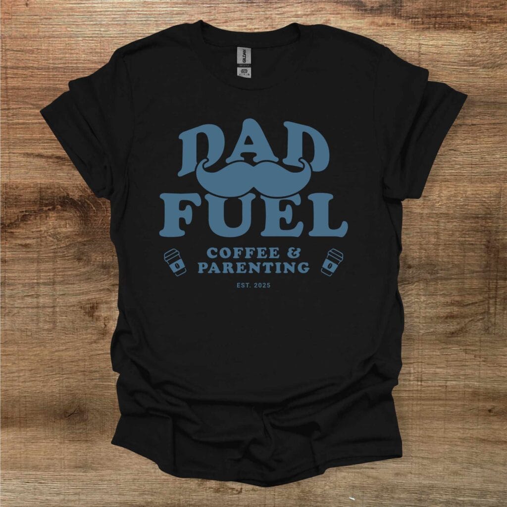 Dad fuel black t shirt unisex