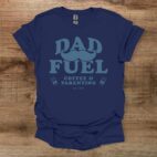 Dad fuel navy t shirt unisex