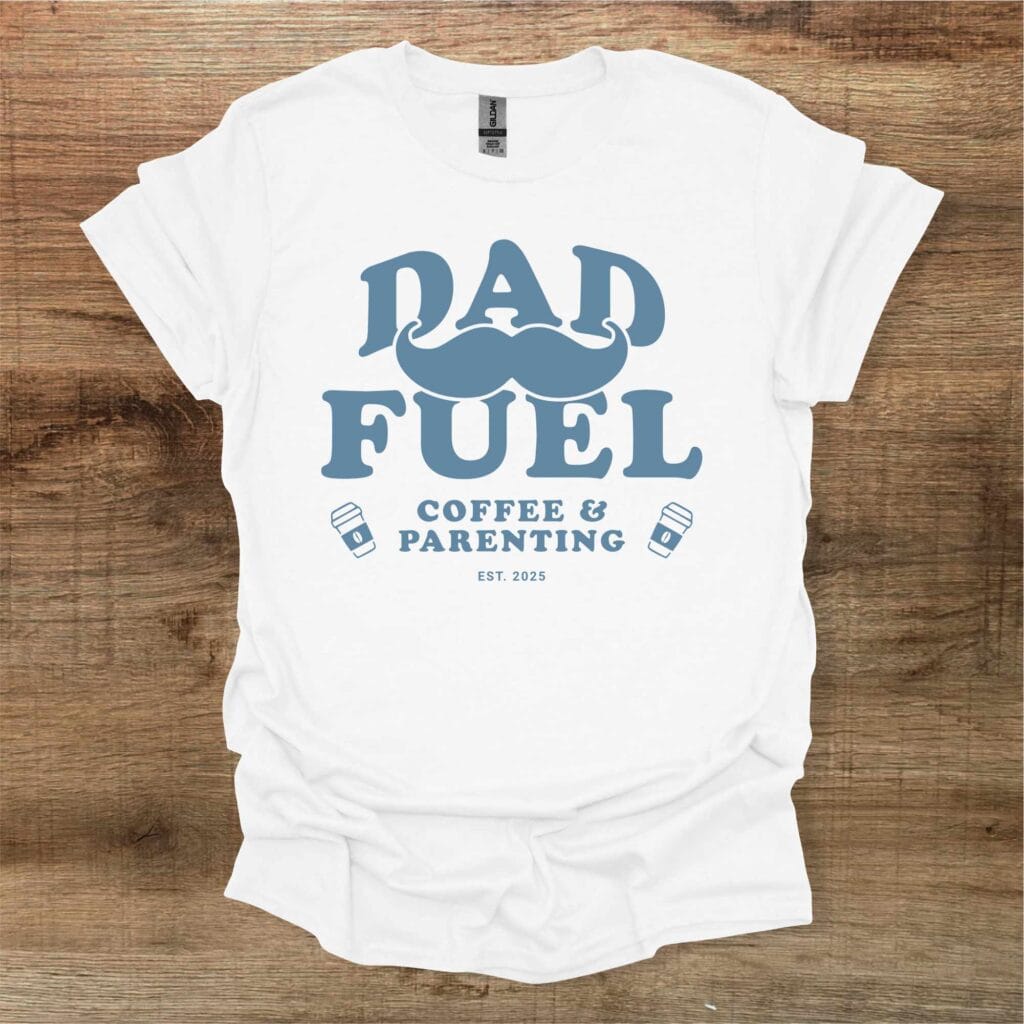 Dad Fuel White T-Shirt Unisex Dad fuel white t shirt unisex