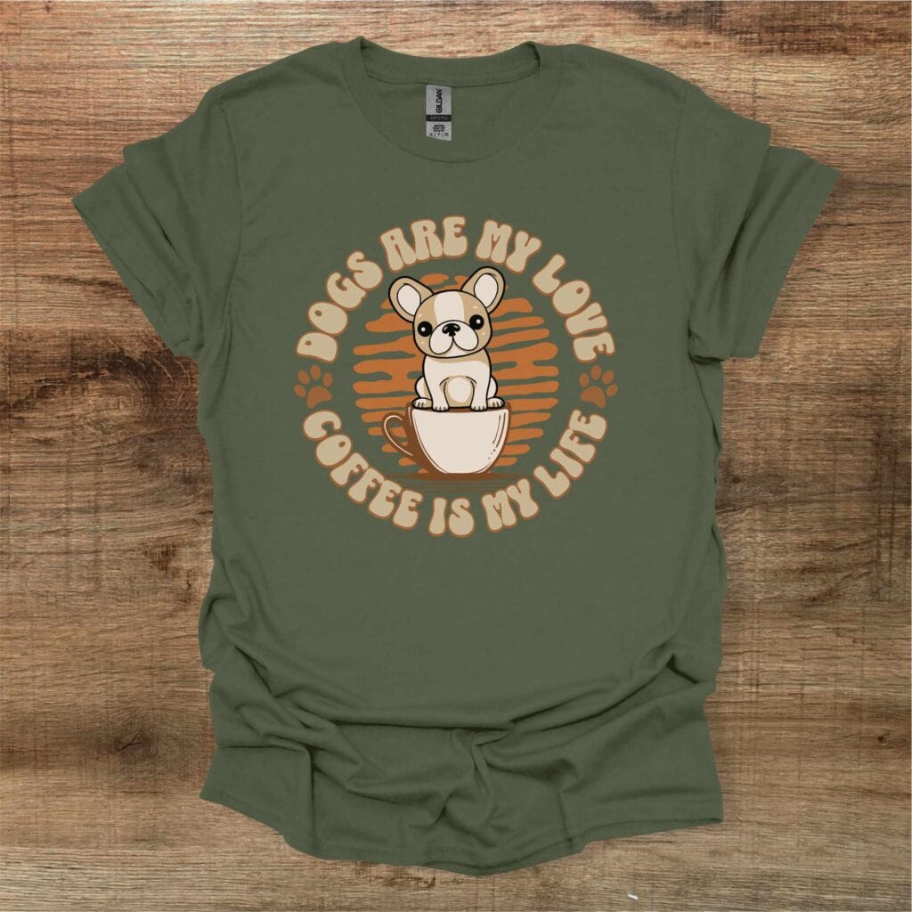 Dogs Are My Love Military Green T-Shirt Unisex Dogs are my love military green t shirt unisex