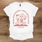Drink responsibly coffee lover white t shirt unisex