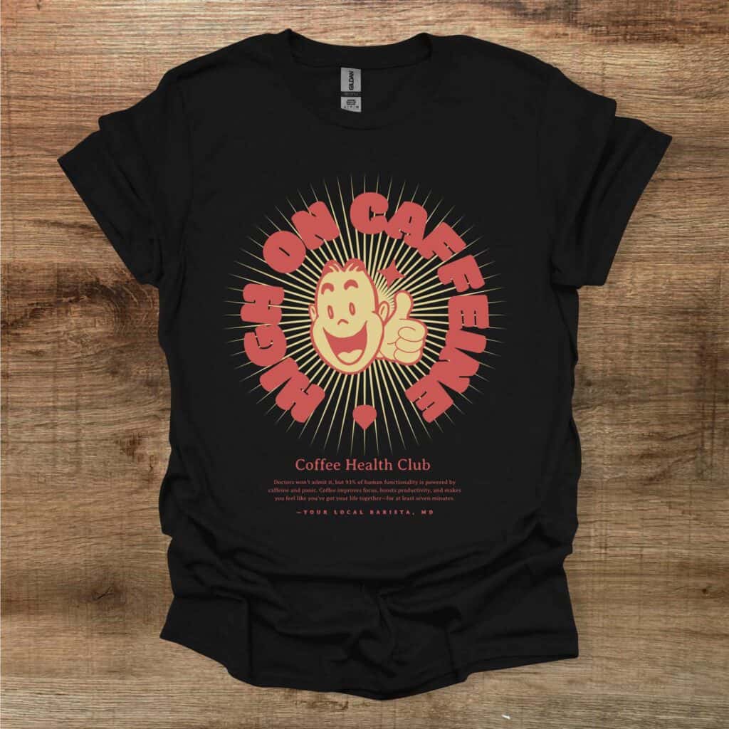 High On Caffeine Again Black T-Shirt Unisex High on caffeine again black t shirt unisex
