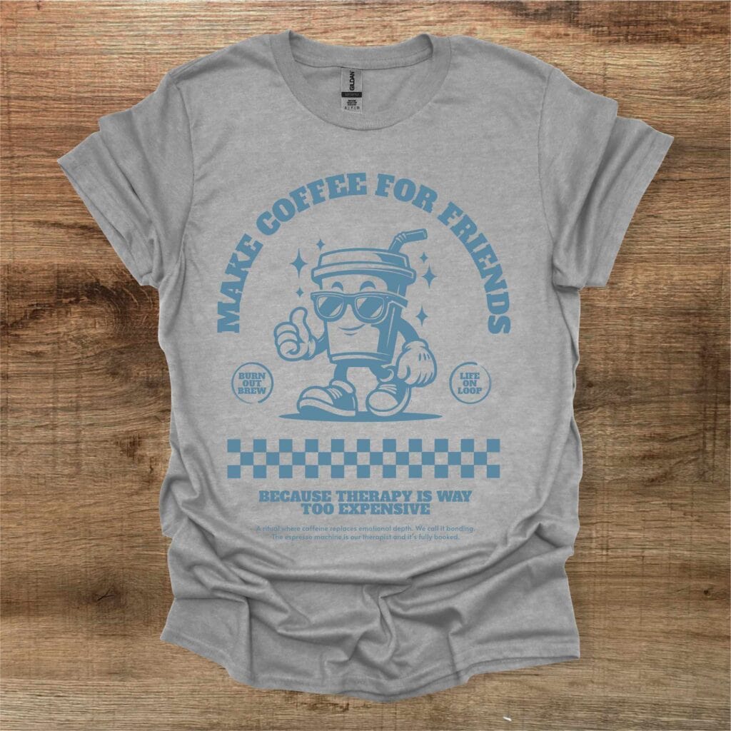 Make Coffee For Friends Retro Mascot Sport Grey T-Shirt Unisex Make coffee for friends retro mascot sport grey t shirt unisex