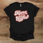 Mama needs coffee black t shirt unisex