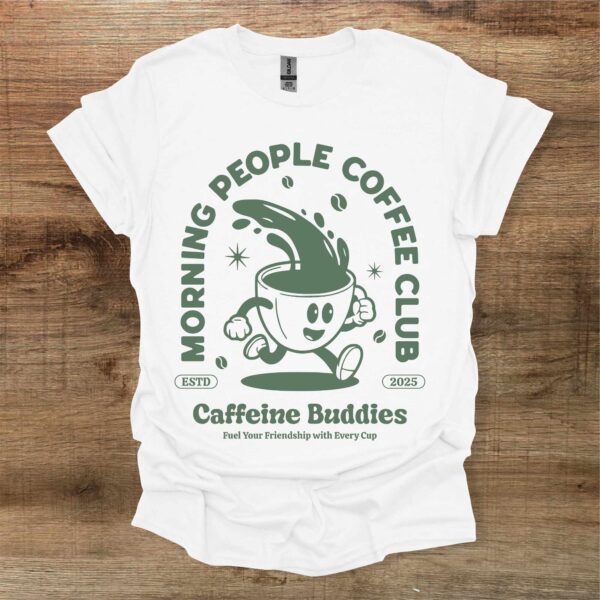 Morning people coffee club white t shirt unisex