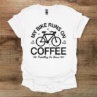 My bike runs on coffee white t shirt unisex