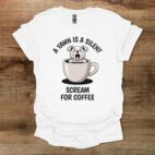 A yawn is a silent scream for coffee white t shirt unisex