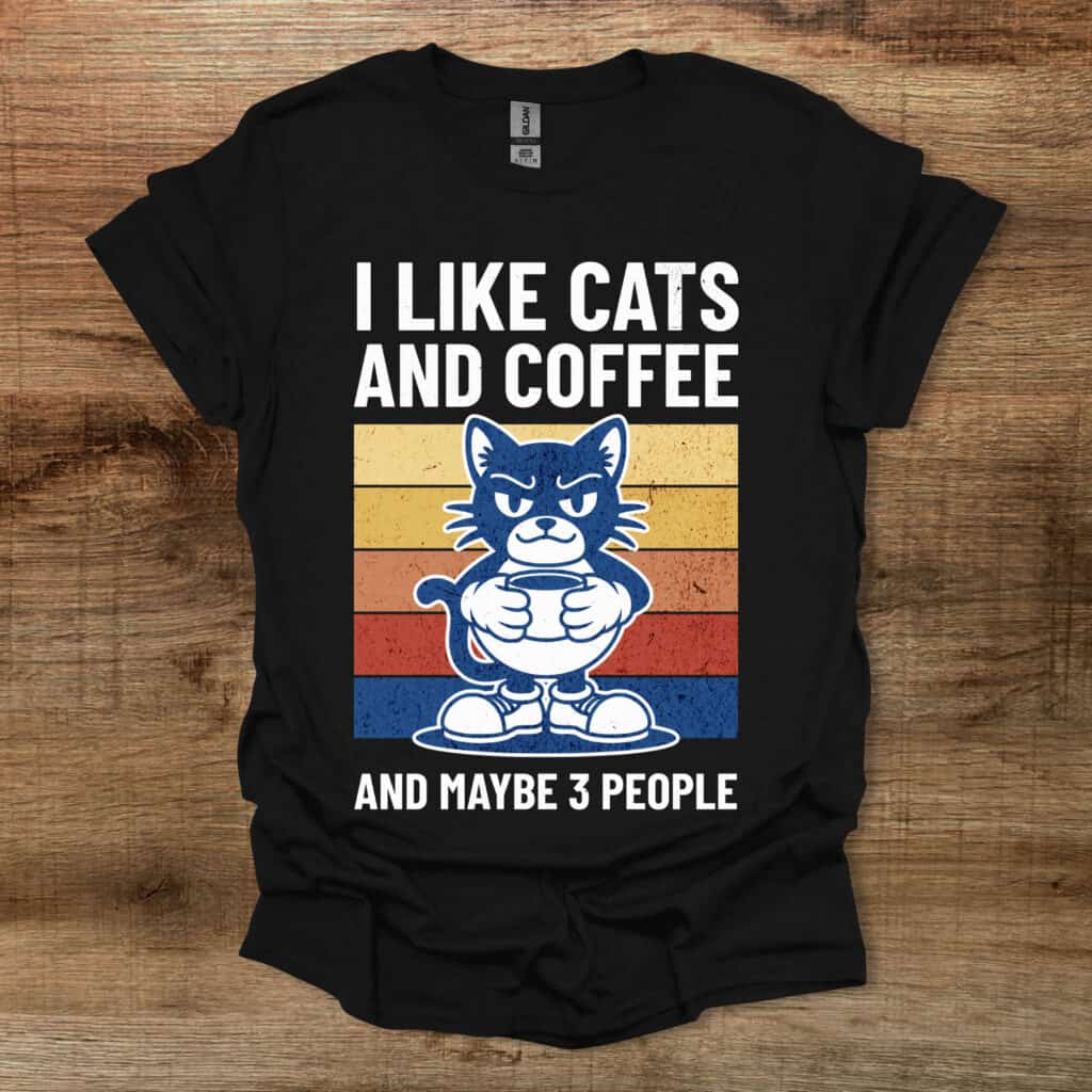 I Like Cats and Maybe 3 People Black T-Shirt Unisex I like cats and maybe 3 people black t shirt unisex