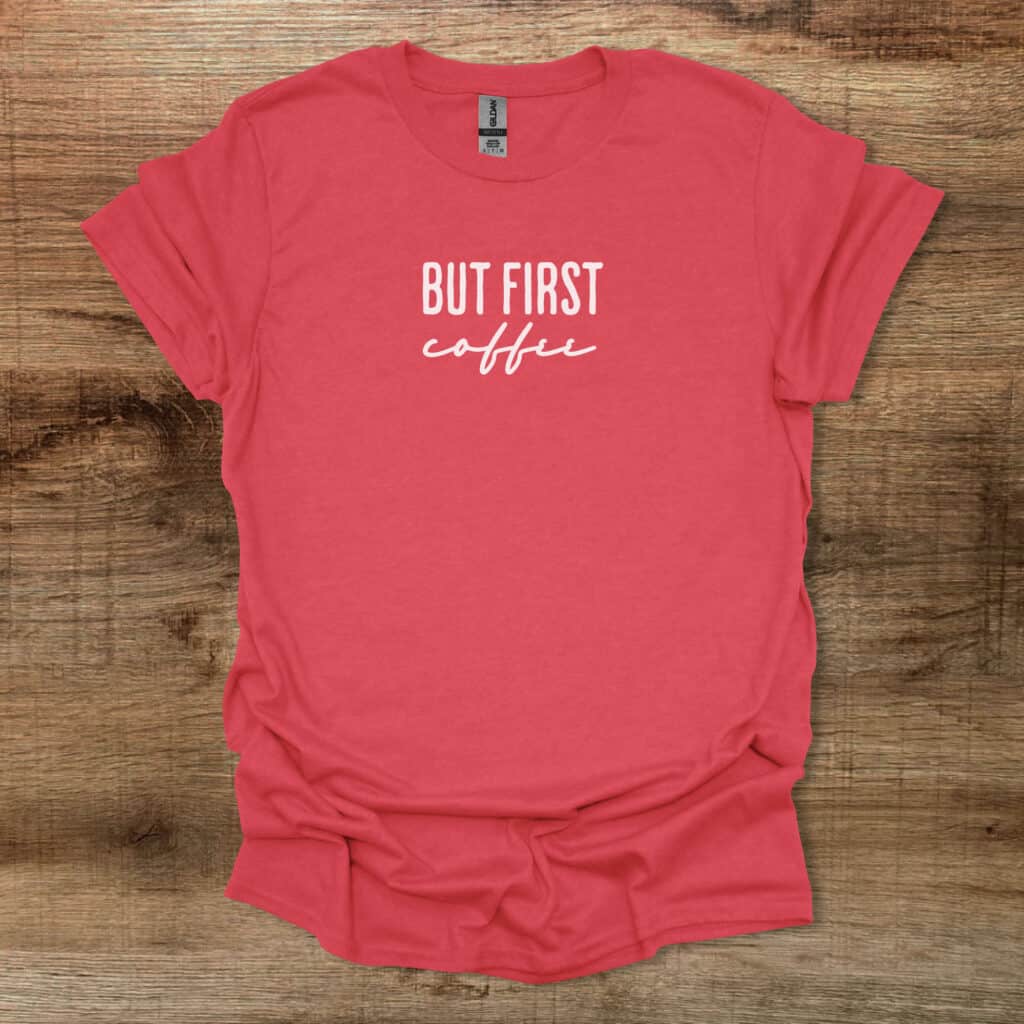 But first coffee heather red unisex t shirt