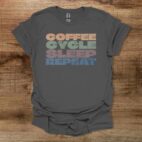 Coffee cycle sleep repeat distressed charocal t shirt unisex