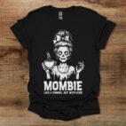 Mombie like a zombie but with kids black t shirt unisex