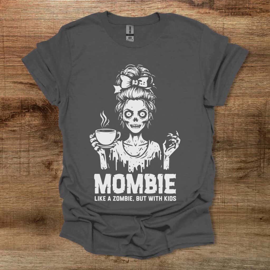 Mombie Like A Zombie But With Kids Charocal T-Shirt Unisex Mombie like a zombie but with kids charocal t shirt unisex