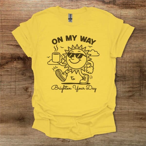 On my way to brighten your day sun mascot daisy t shirt unisex