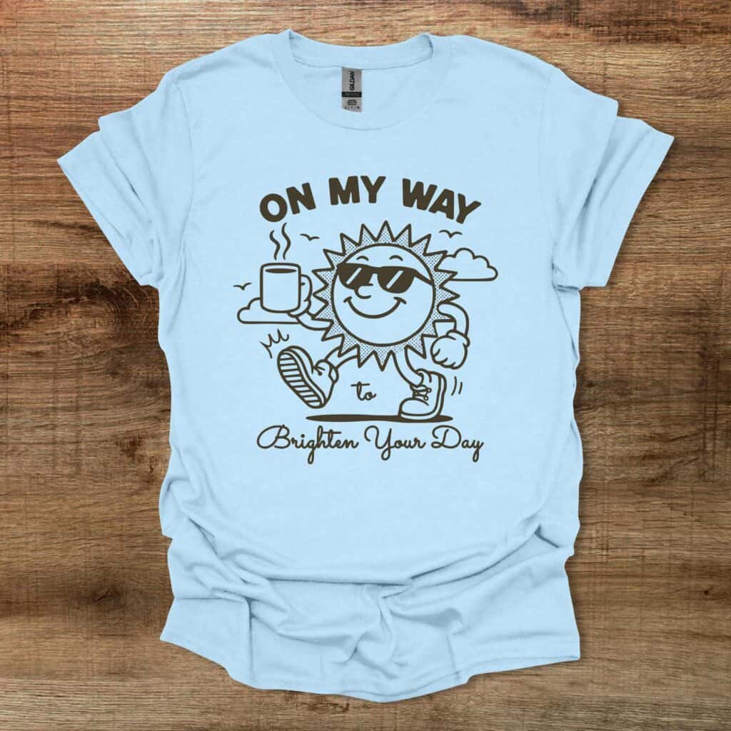 On My Way To Brighten Your Day Sun Mascot Light Blue On my way to brighten your day sun mascot light blue