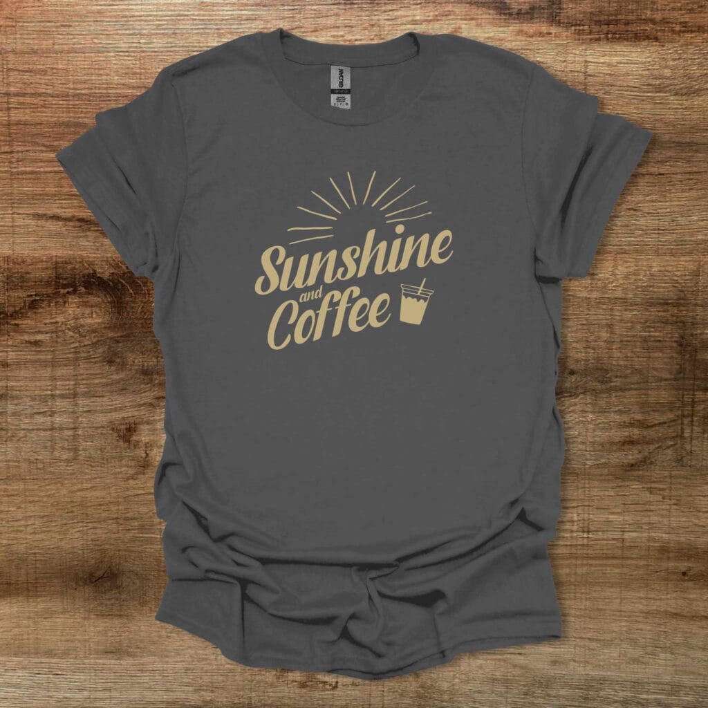Sunshine and Coffee Graphics Charocal T-Shirt Unisex Sunshine and coffee graphics charocal t shirt unisex