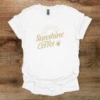 Sunshine and coffee graphics white t shirt unisex