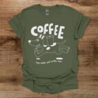 Coffee dog walks and coffee runs military green t shirt unisex