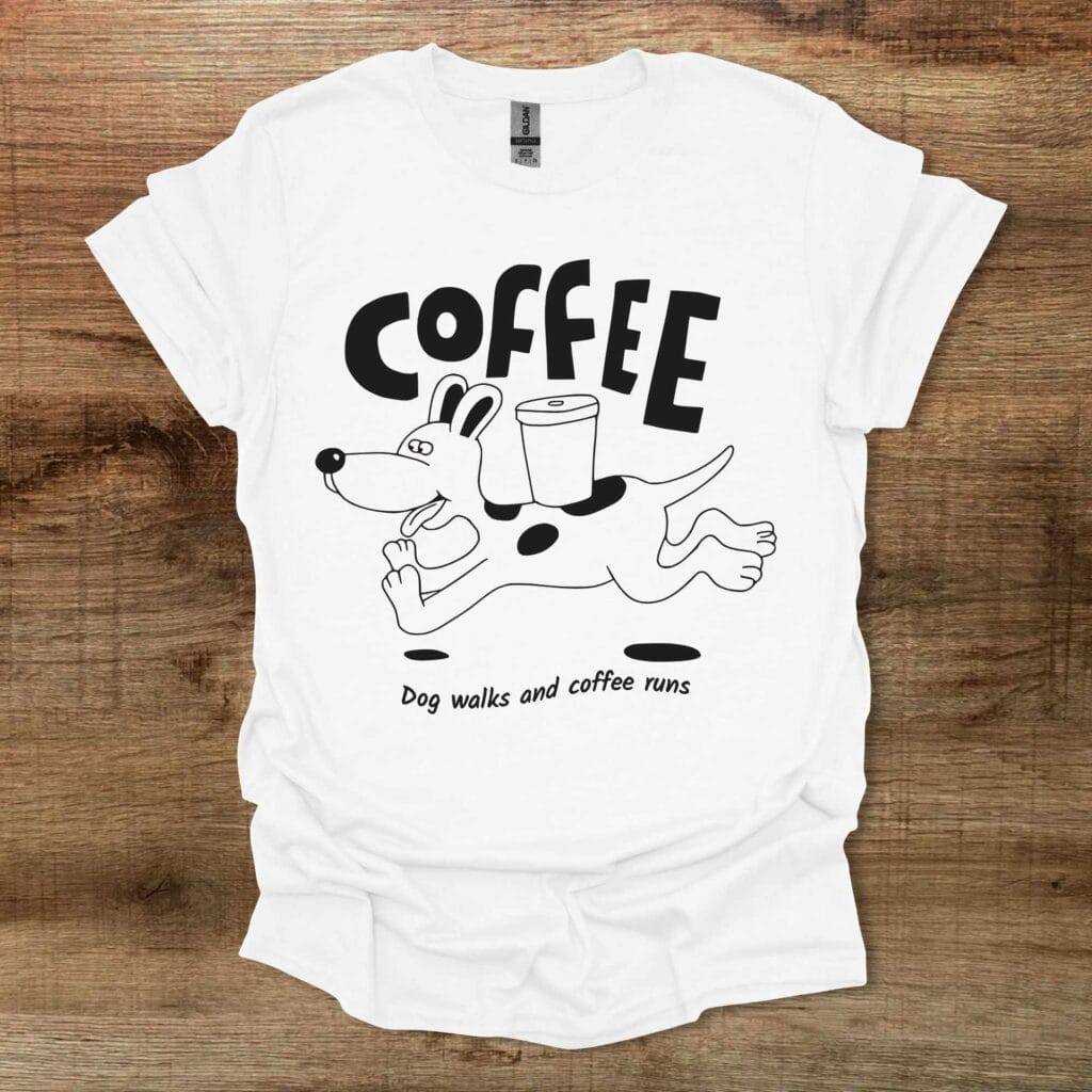 Coffee Dog Walks and Coffee Runs White T-Shirt Unisex Coffee dog walks and coffee runs white t shirt unisex