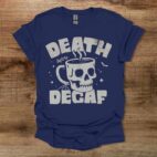 Death before decaf halloween navy t shirt unisex