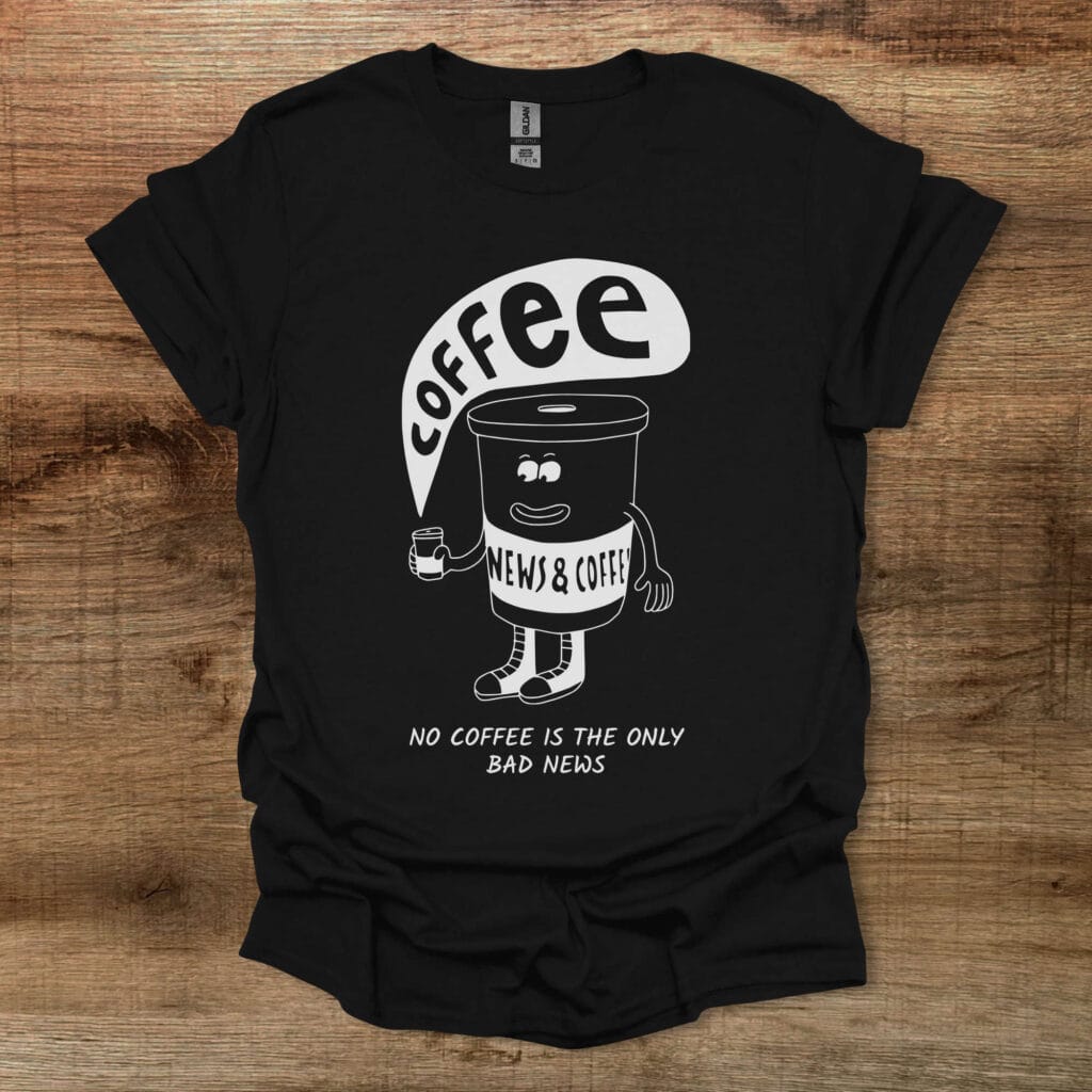 News and Coffee News and Coffee Black T-Shirt Unisex News and coffee news and coffee black t shirt unisex