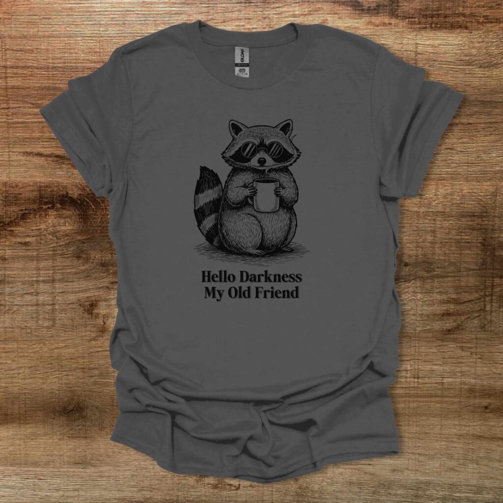 Raccoon - Hello Darkness My Old Charocal T-Shirt Unisex Raccoon hello darkness my old charcoal t shirt unisex