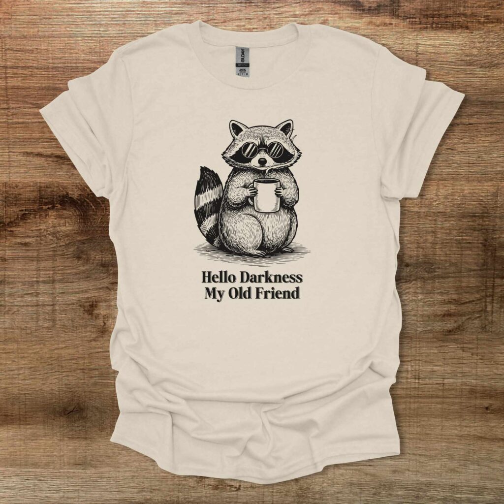 Raccoon - Hello Darkness My Old Natural T-Shirt Unisex Raccoon hello darkness my old natural t shirt unisex