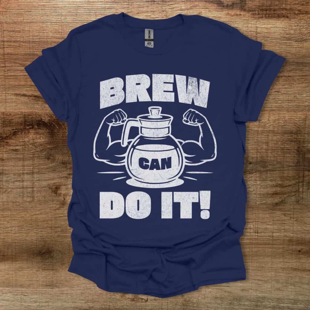 Brew Can Do It Navy T-Shirt Unisex Brew can do it navy t shirt unisex