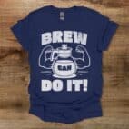 Brew can do it navy t shirt unisex