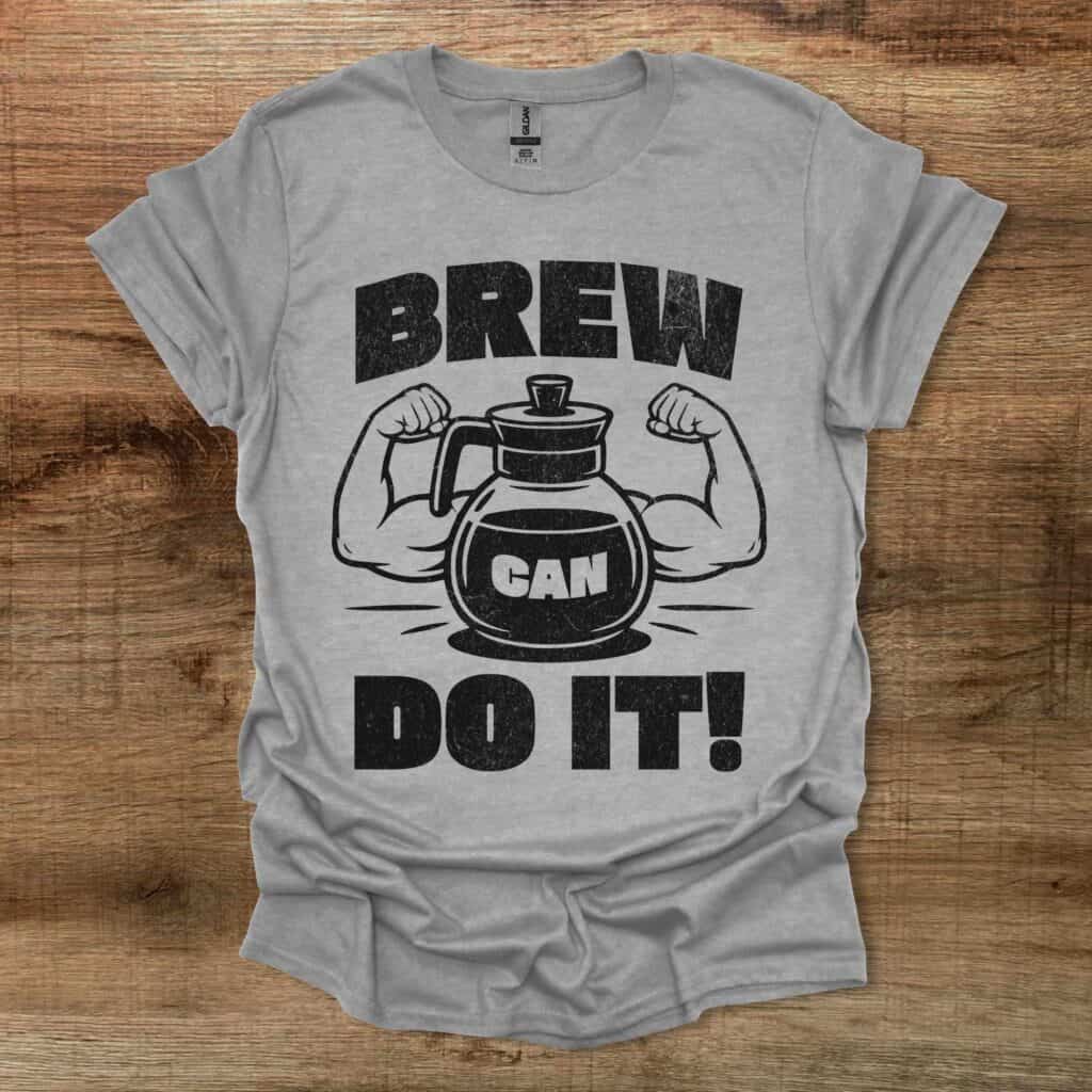 Brew Can Do It Sport Grey T-Shirt Unisex Brew can do it sport grey t shirt unisex