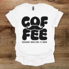Coffee because adulting is hard white t shirt unisex