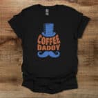 Coffee daddy moustache black t shirt unisex