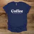 Coffee the most important meal of the day navy t shirt unisex