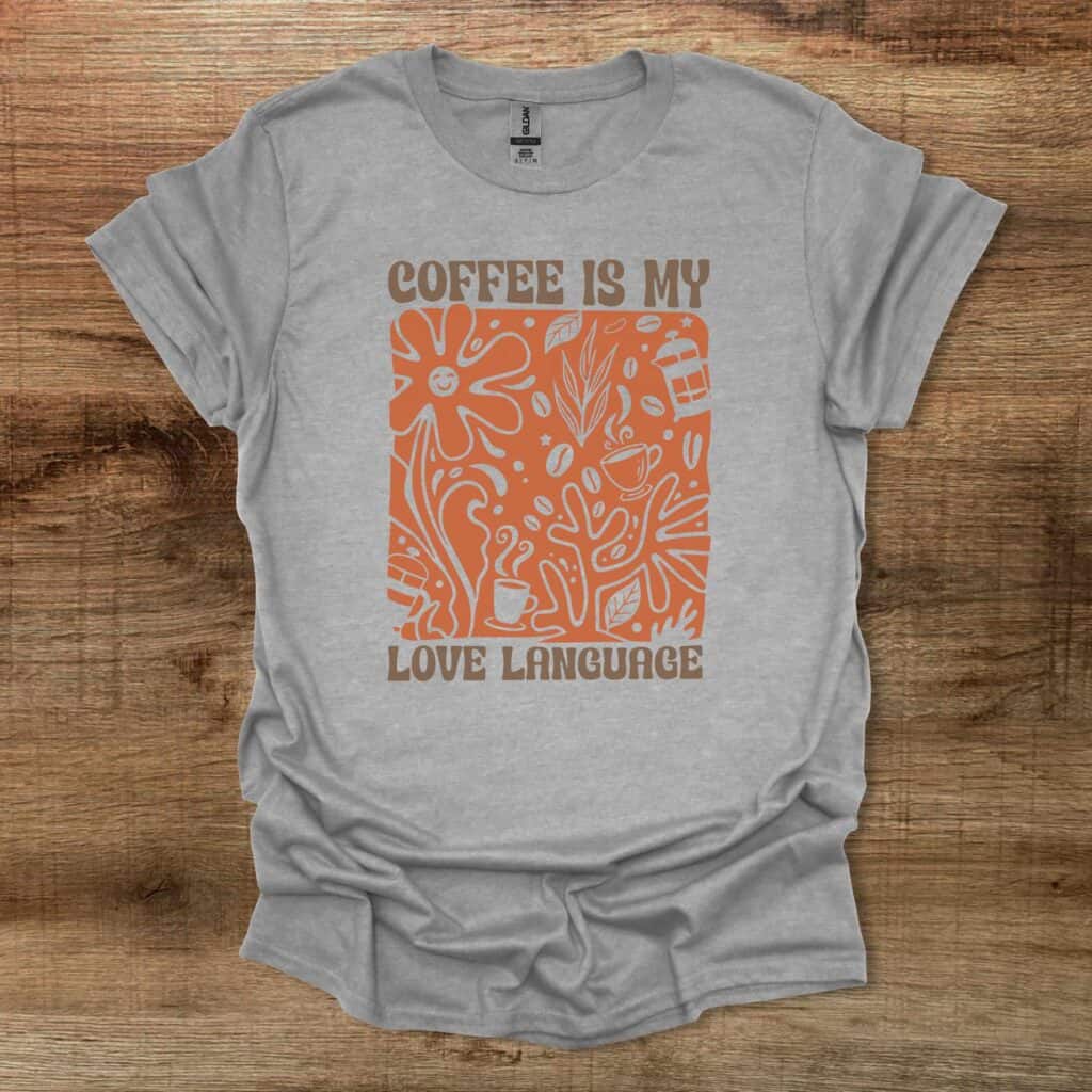 Coffee is My Love Language Sport Grey T-Shirt Unisex Coffee is my love language sport grey t shirt unisex