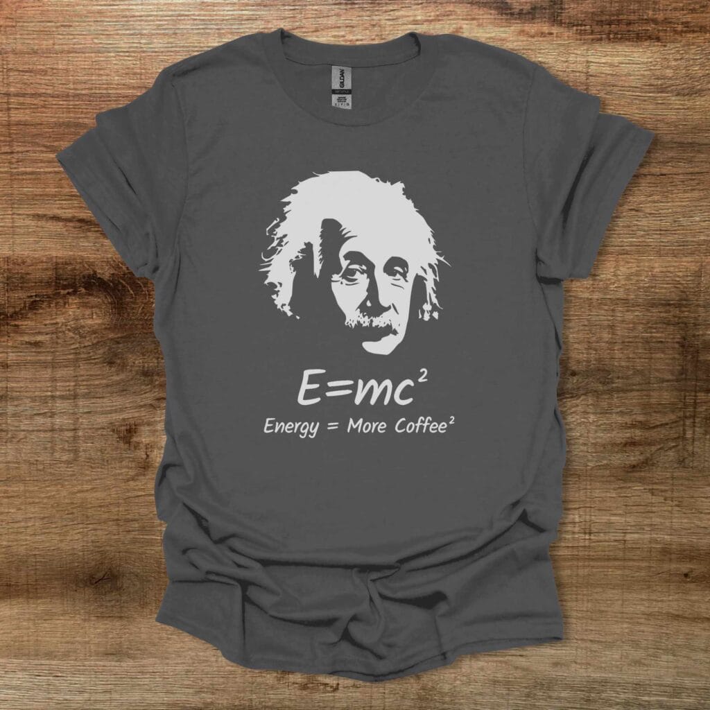 Einstein EMC2 Charocal T-Shirt Unisex Einstein emc2 charocal t shirt unisex