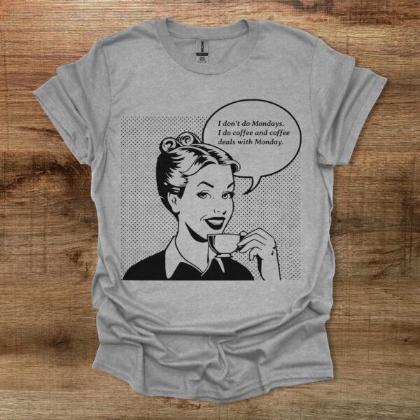 I don't do mondays sport grey t shirt unisex