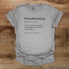 Procaffeinating dictionary definition sport grey t shirt unisex