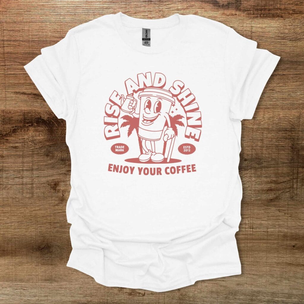 Rise and shine mascot white t shirt unisex
