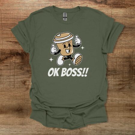 Ok Boss Mascot Military Green T Shirt Unisex