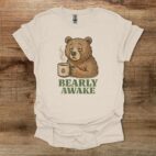 Bearly Awake Natural T Shirt Unisex