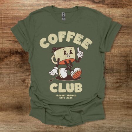 Coffee Club Mascot Freshly Brewed Military Green T Shirt Unisex
